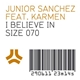 Junior Sanchez Feat. Karmen - I Believe In